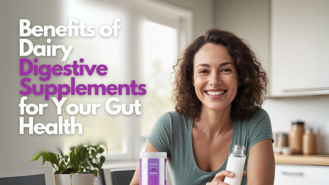 Benefits of Dairy Digestive Supplements for Your Gut Health